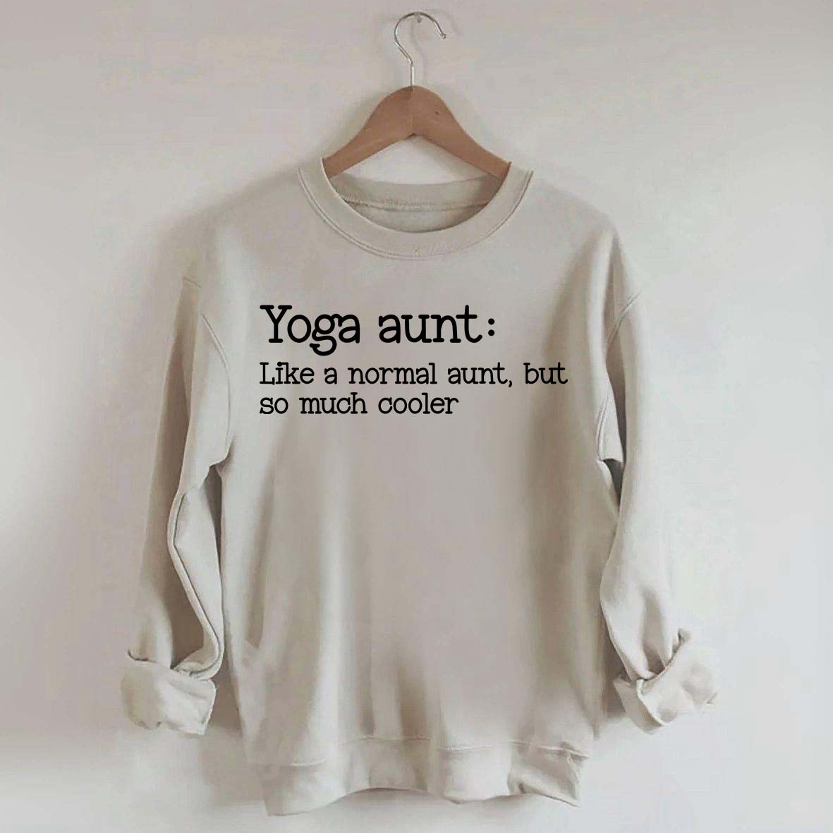 Yoga Aunt Like A Normal Aunt But Cooler Sweatshirt