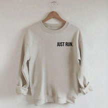 Just Run Sweatshirt