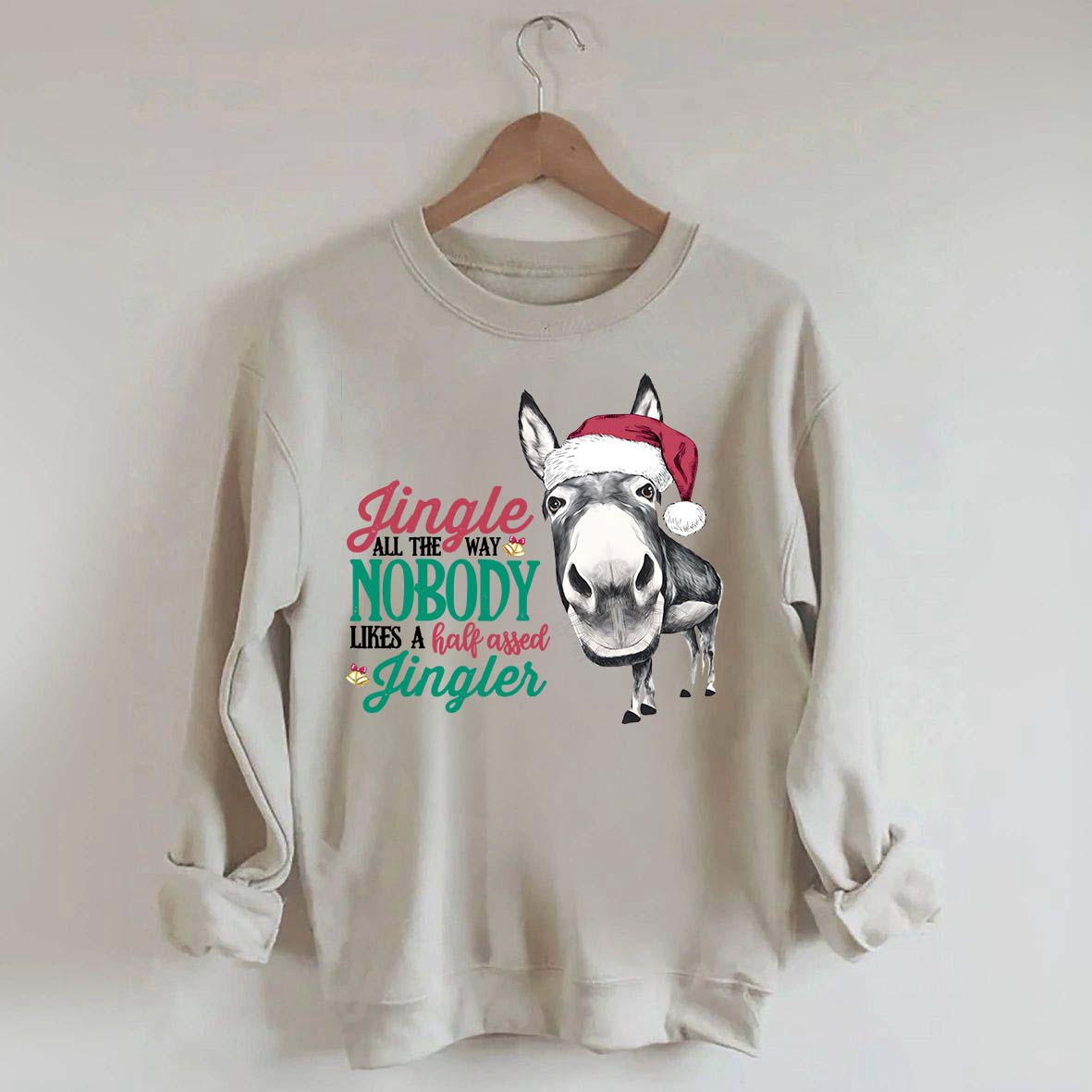 Jingle All the Way Sweatshirt