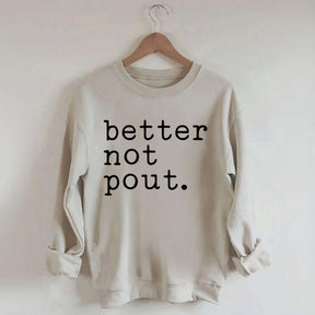 Better Not Pout Christmas Sweatshirt
