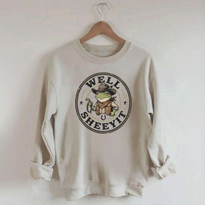 Well Sheeyit Cowboy Frog Funny Sweatshirt