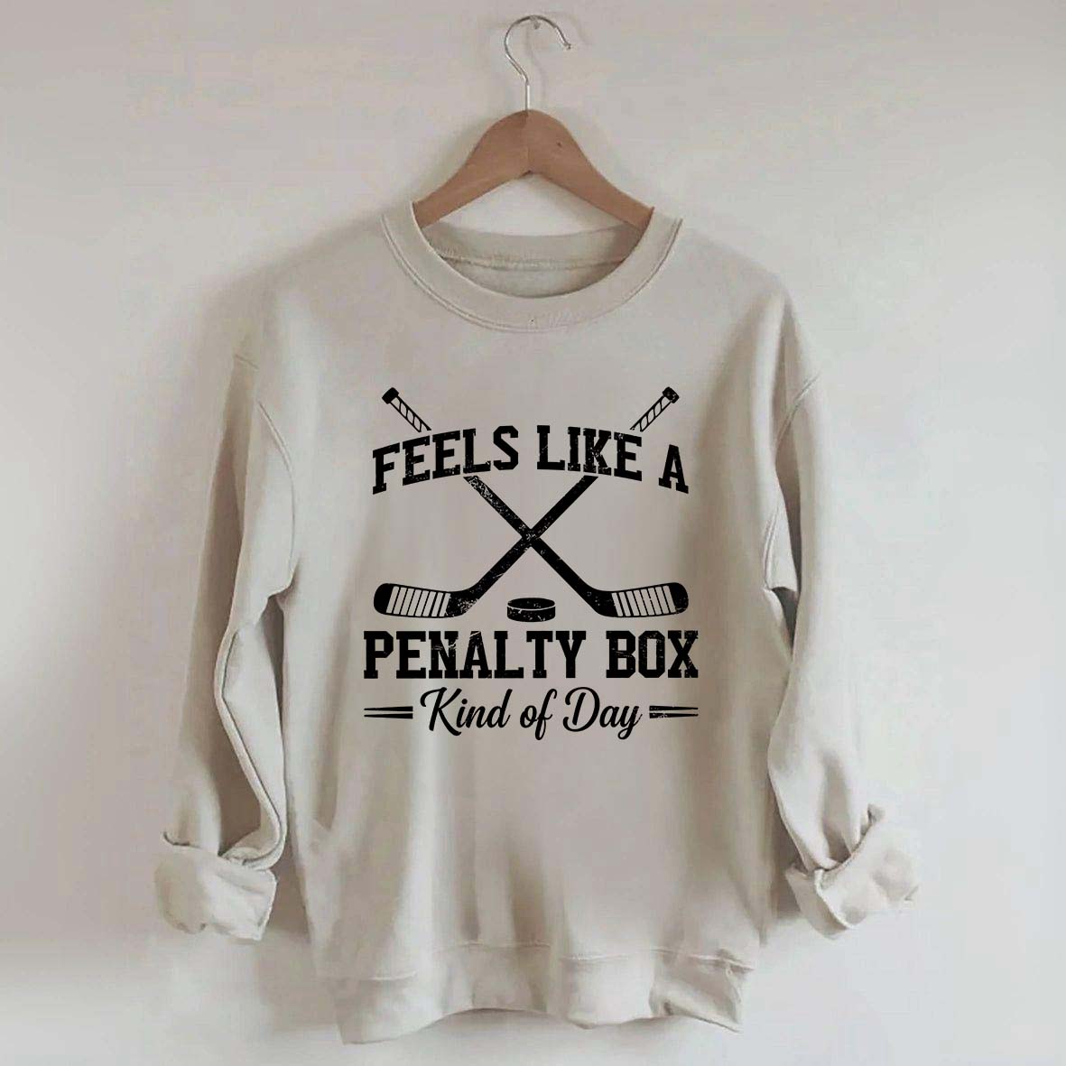 Feels Like a Penalty Box Day Sweatshirt