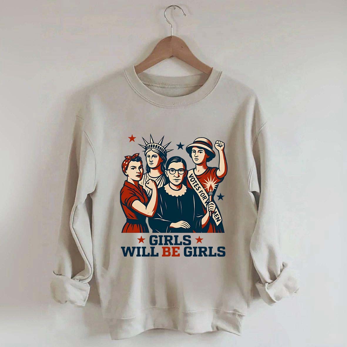 Girls Will be Girls Patriotic Feminist Sweatshirt