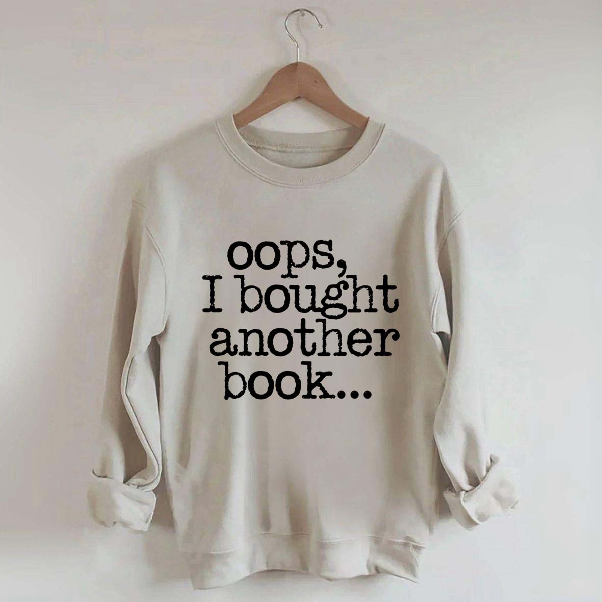 Lovely Oops I Bought Another Book Sweatshirt
