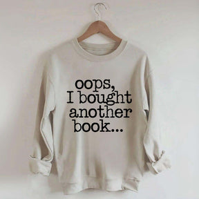 Lovely Oops I Bought Another Book Sweatshirt