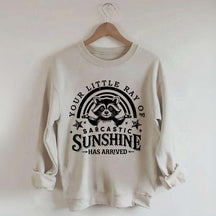 Your Little Ray Of Sarcastic Sunshine Sweatshirt