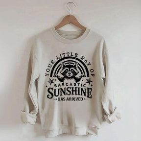 Your Little Ray Of Sarcastic Sunshine Sweatshirt