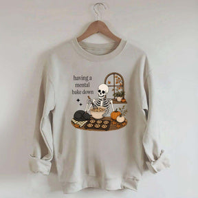 Funny Skeleton Having A Mental Bake Down Sweatshirt