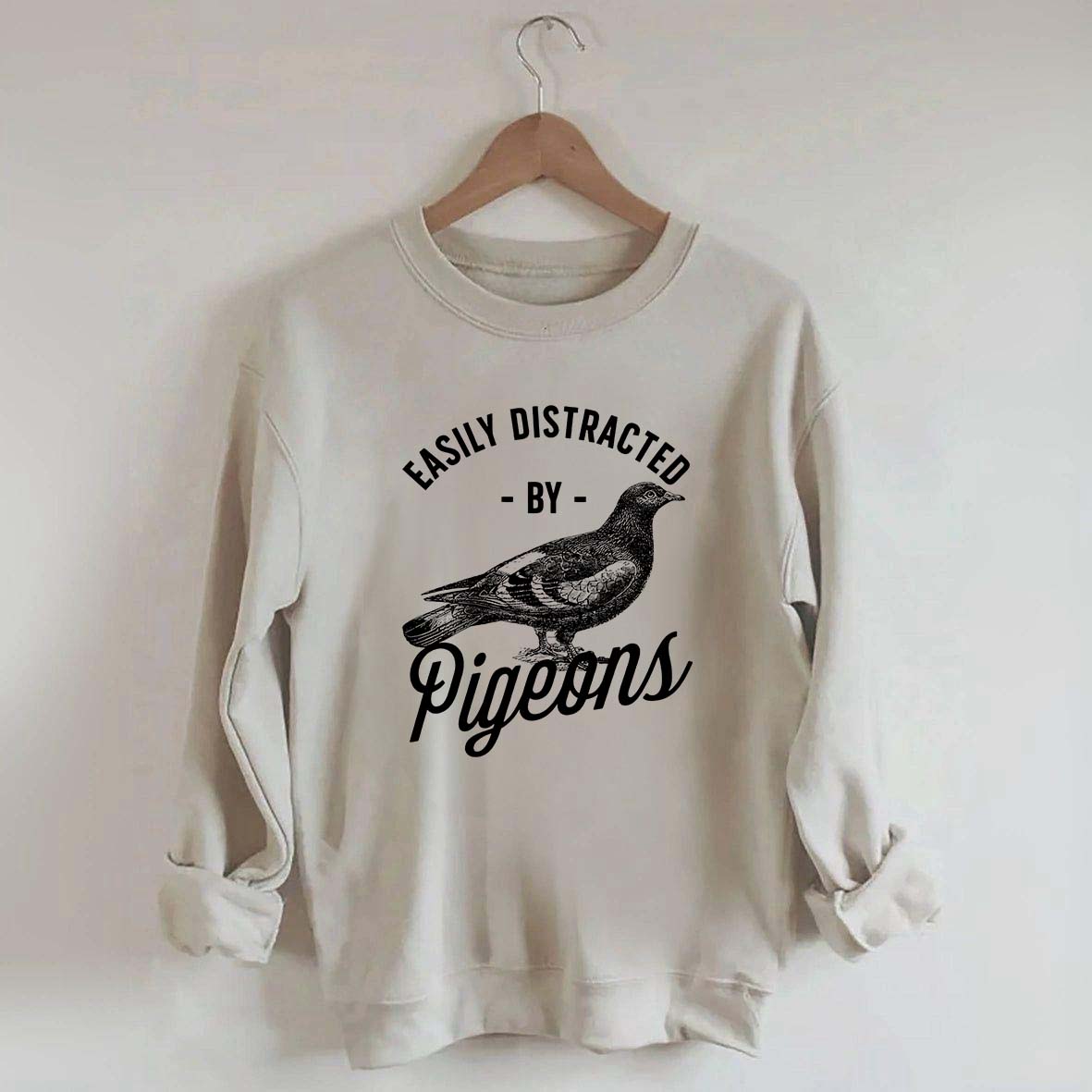 Easily Distracted By Pigeons Sweatshirt