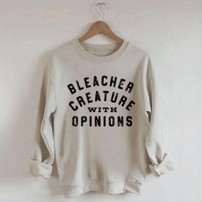 Bleacher Creature With Opinions Baseball Sweatshirt