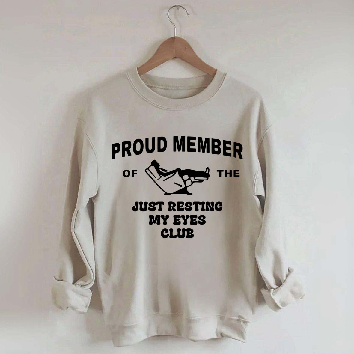 Just Resting My Eyes Funny Sweatshirt