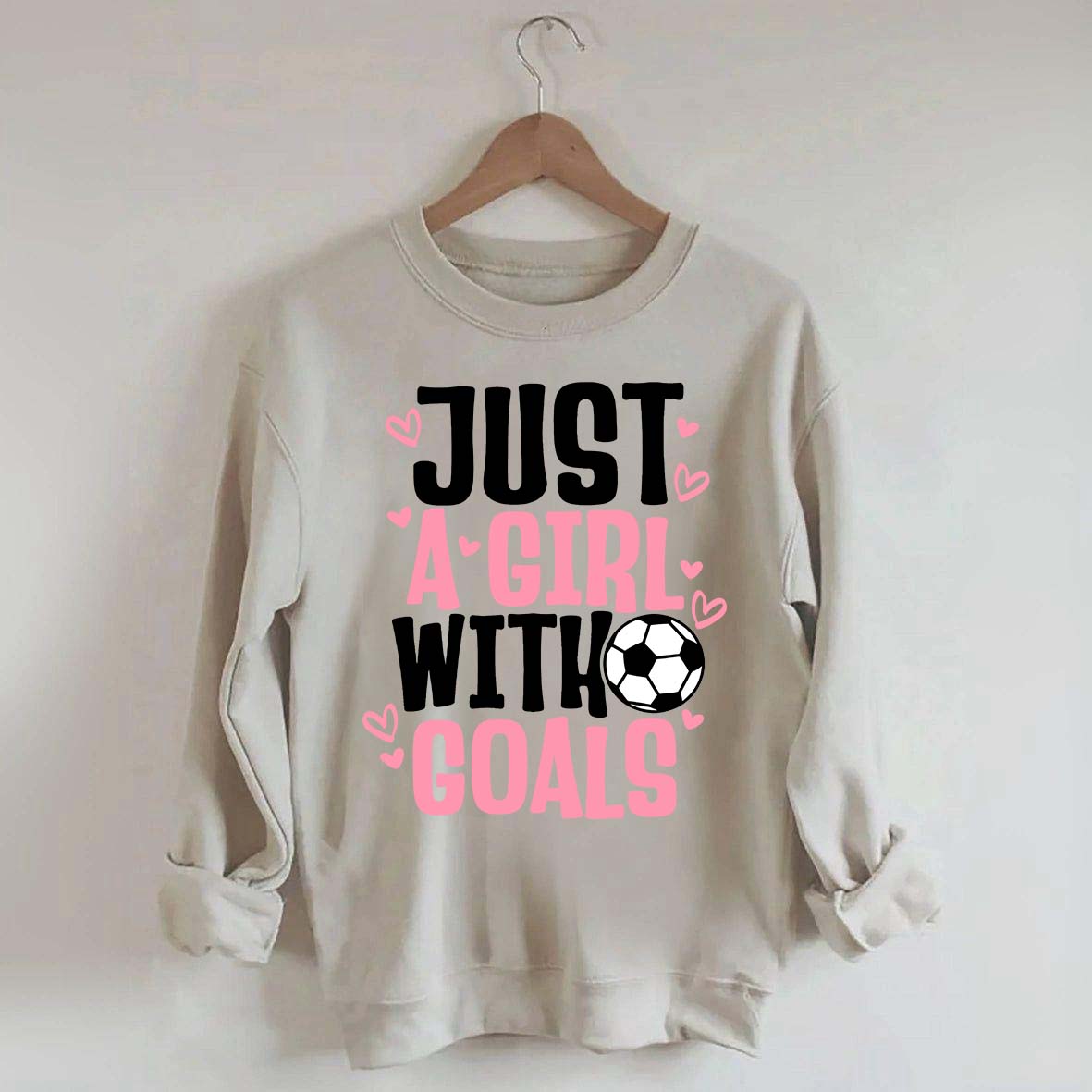Just A Girl With Goals Soccer Sweatshirt