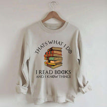 Retro That's What I Do I Read Books And I Know Things Sweatshirt