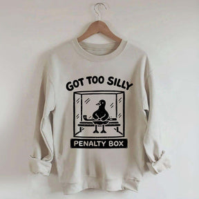 Hockey Got Too Silly Penalty Box Goose Cute Sweatshirt