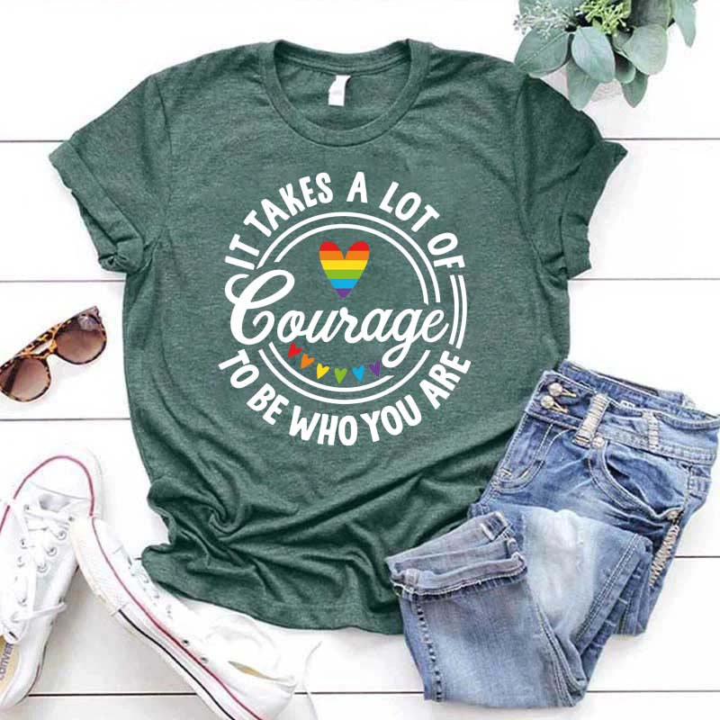 It Takes A Lot Of Courage To Be Who You Are Pride T-Shirt