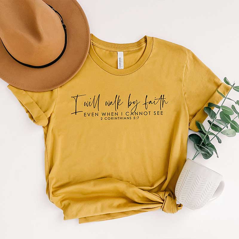 I Will Walk By Faith Religious T-Shirt
