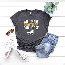 Riding Lover Will Trade Brother For Horse T-Shirt