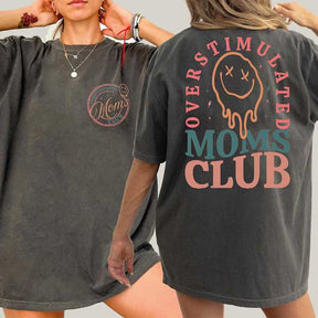 Overstimulated Moms Club T-Shirt