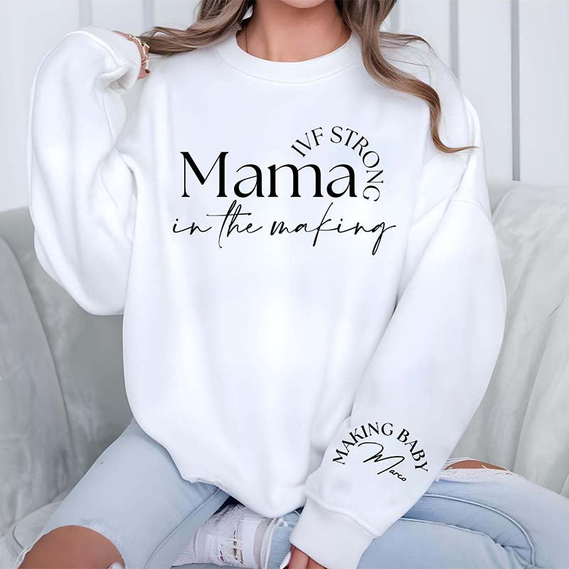Personalized Infertility IVF Strong Mama Sweatshirt