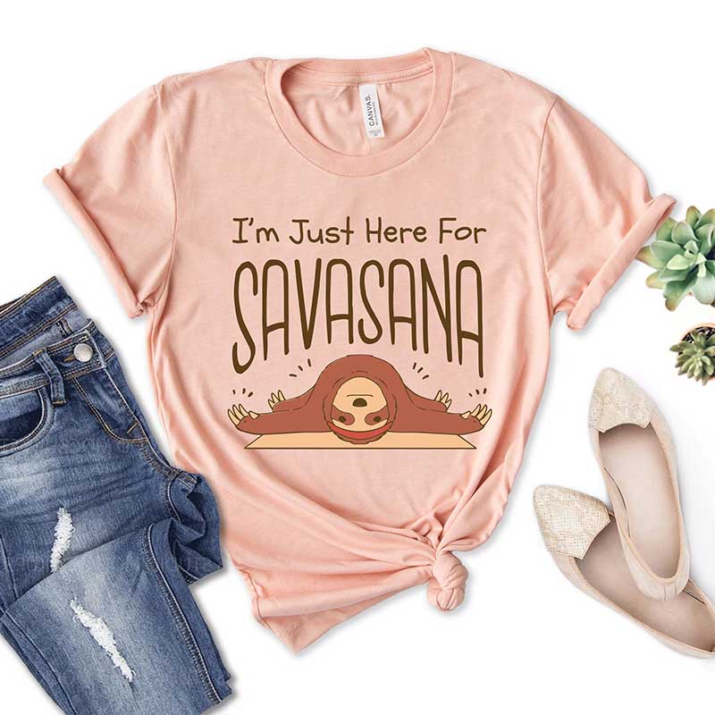 I'm Just Here For Savasana T-Shirt