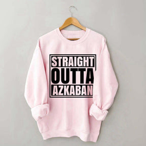 Straight Outta Azkaban Sweatshirt