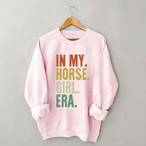In My Horse Girl Era Sweatshirt