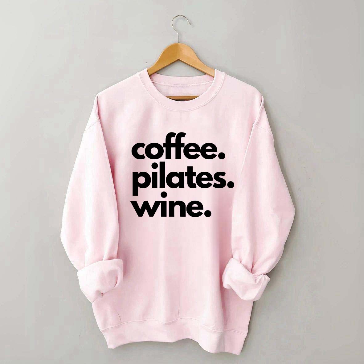 Funny Gym Coffee Pilates Wine Sweatshirt