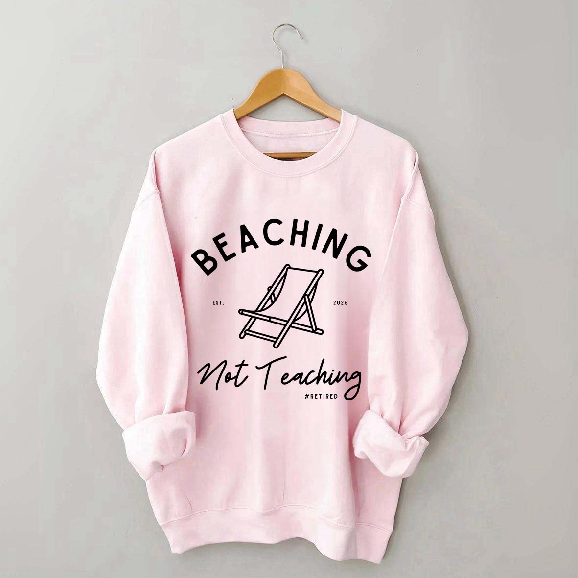 Retired Teacher Retirement Sweatshirt