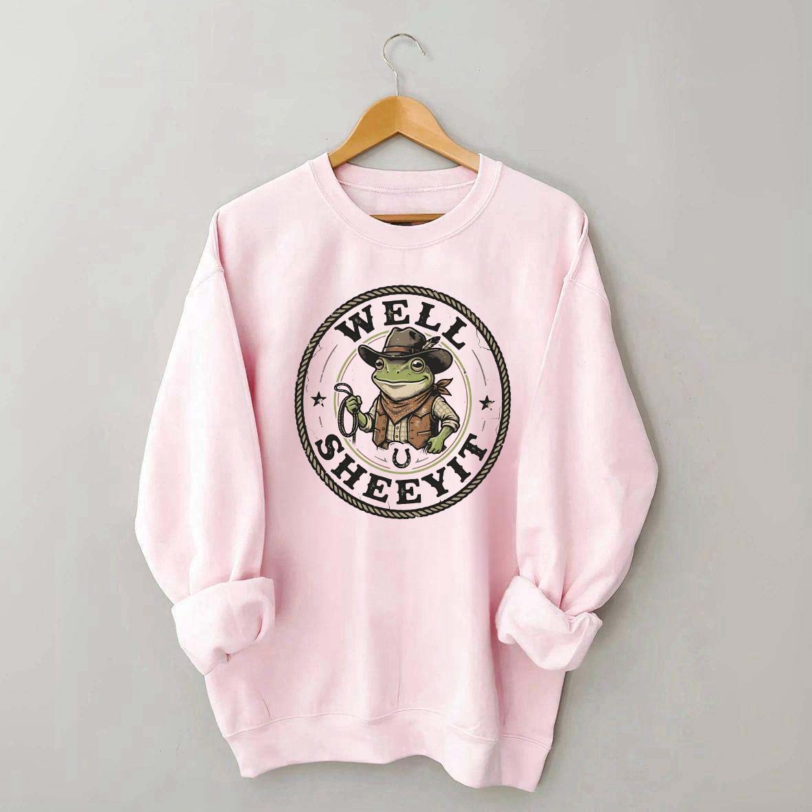 Well Sheeyit Cowboy Frog Funny Sweatshirt