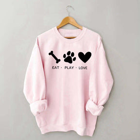 Eat Play Love Dog Sweatshirt