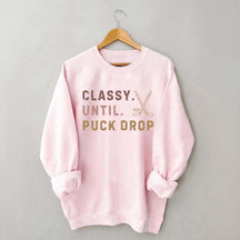 Retro Classy Until Puck Drop Sweatshirt