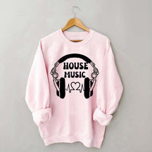 Dj House Music  Sweatshirt