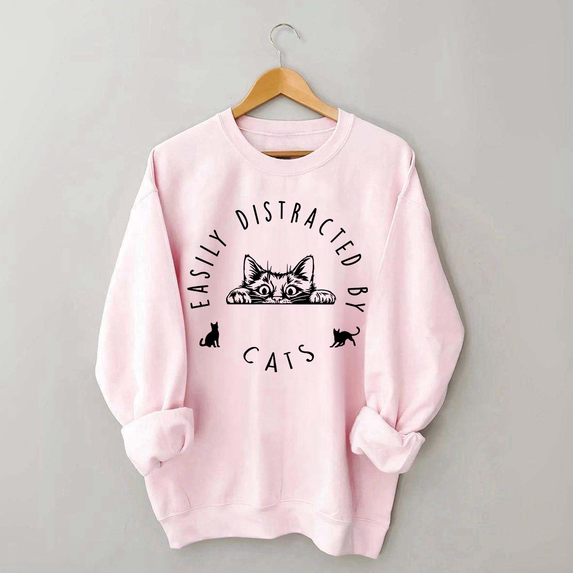 Easily Distracted By Cats Sweatshirt