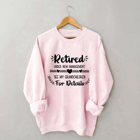 New Management Retired Grandma Sweatshirt
