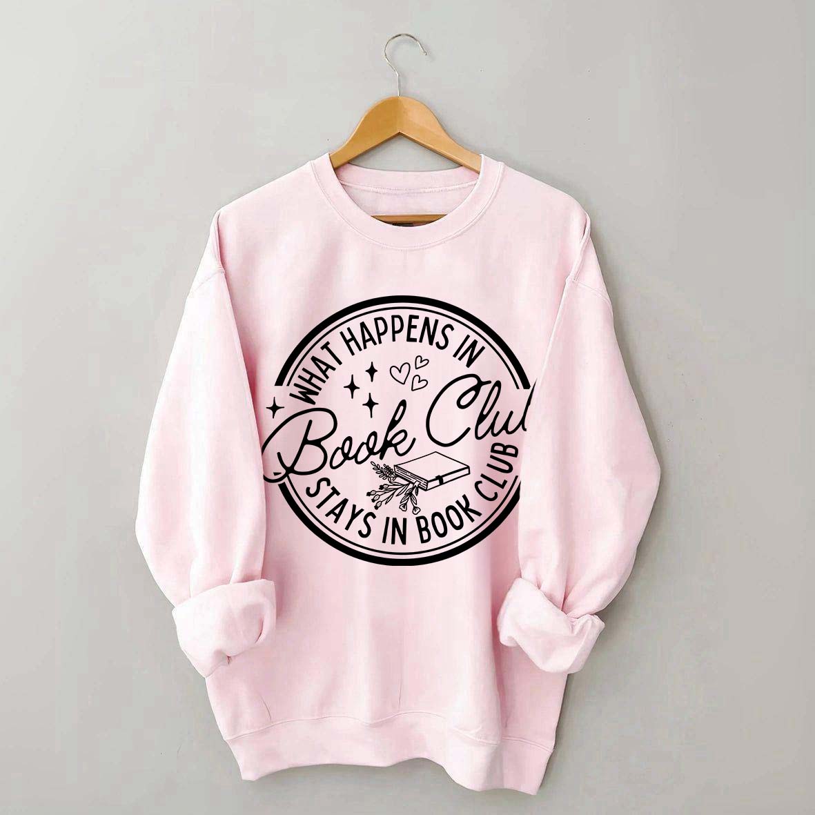 What Happens In Book Club Sweatshirt