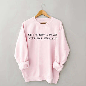 God's Got A Plan Mine Was Terruble l Trust Sweatshirt