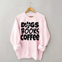 Dogs Books Coffee Teacher Bookish Sweatshirt