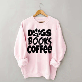 Dogs Books Coffee Teacher Bookish Sweatshirt