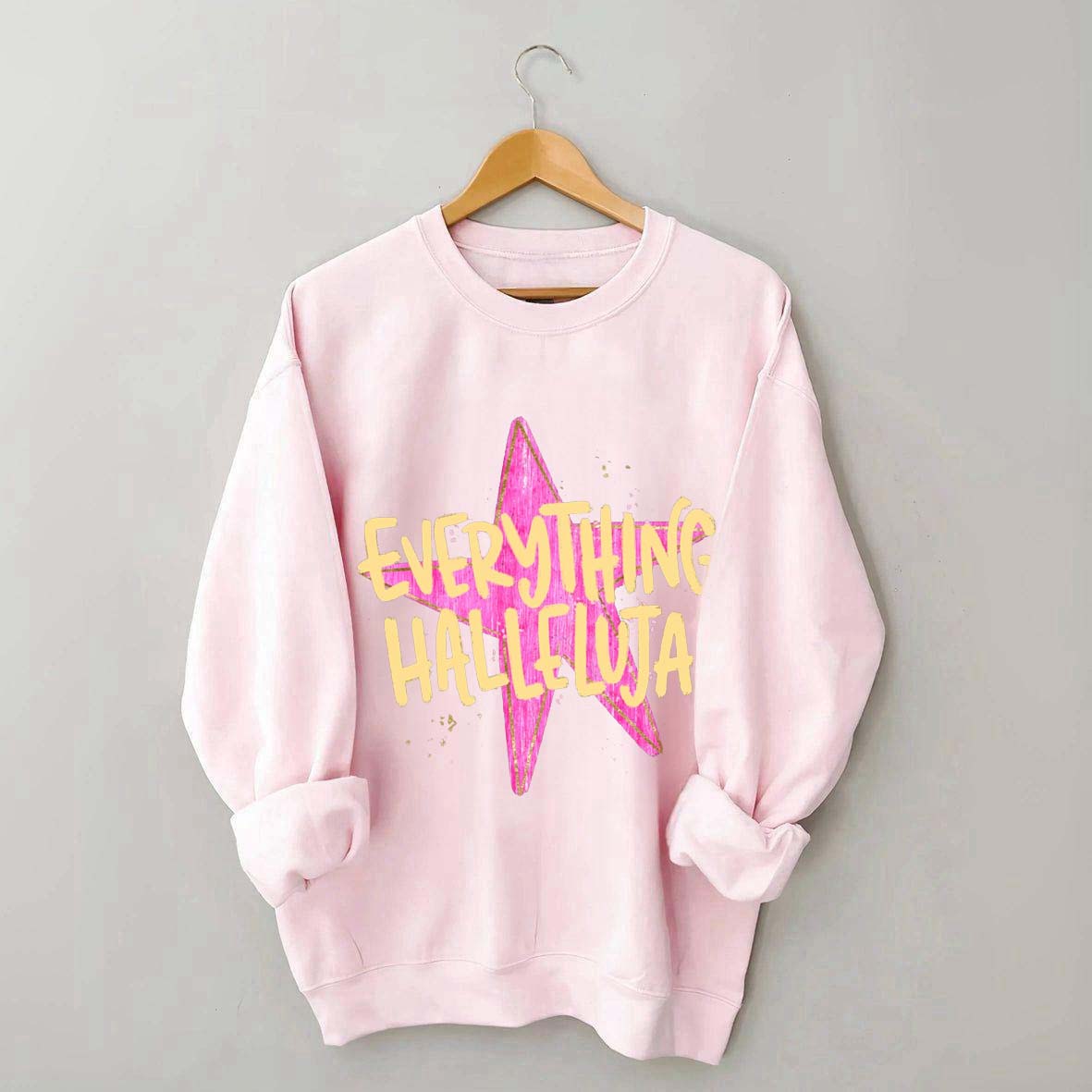 Everything Hallelujah Minimal Religious Sweatshirt