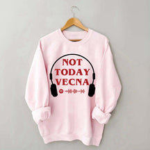 Not Today Vecna Stranger Sweatshirt