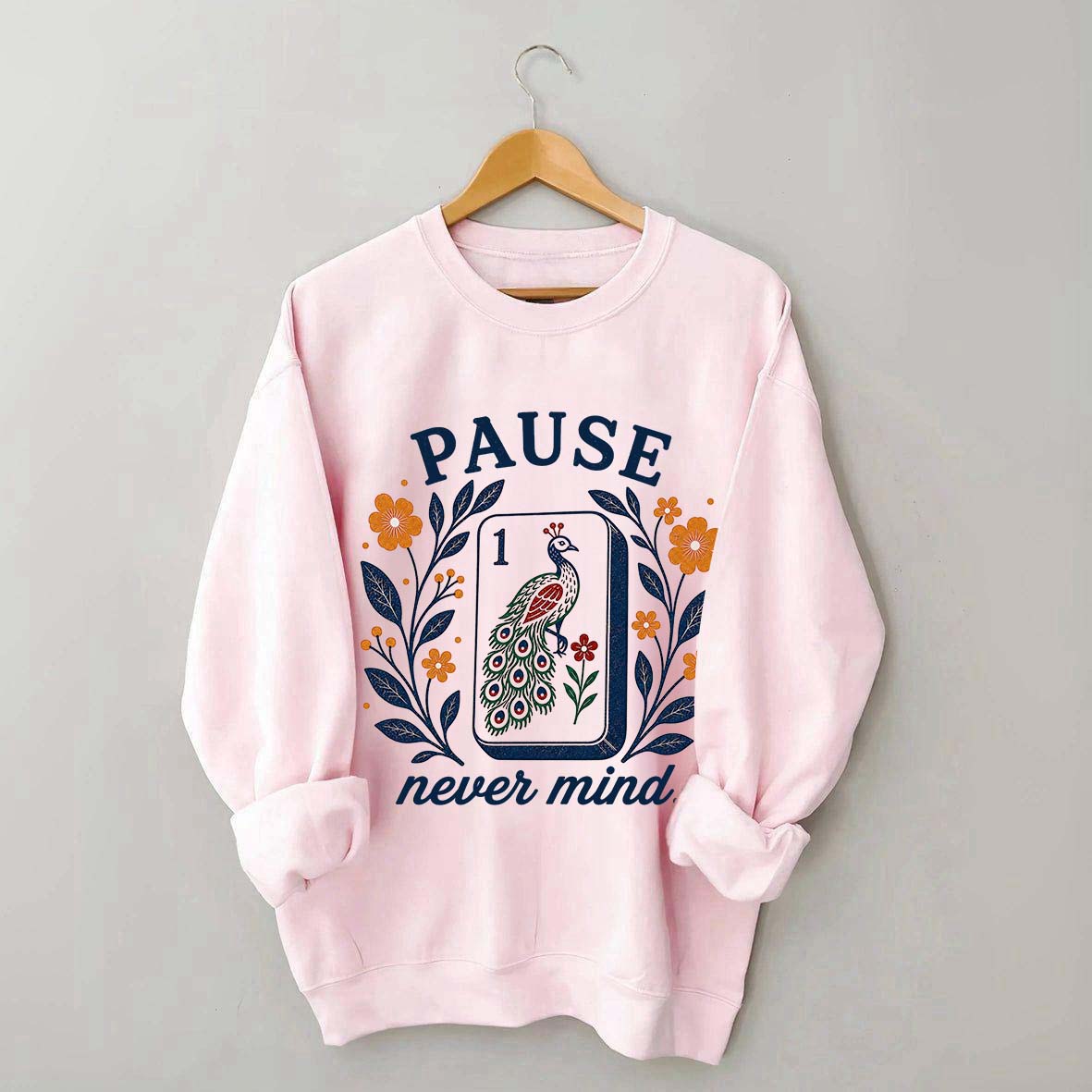 Pause Nevermind Peacock Mahjong Sweatshirt
