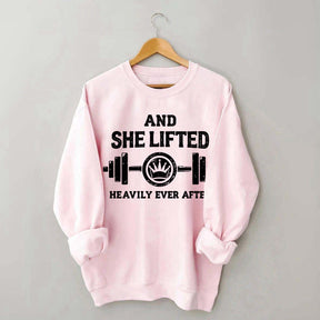 Fitness And She Lifted Heavily Ever After Sweatshirt