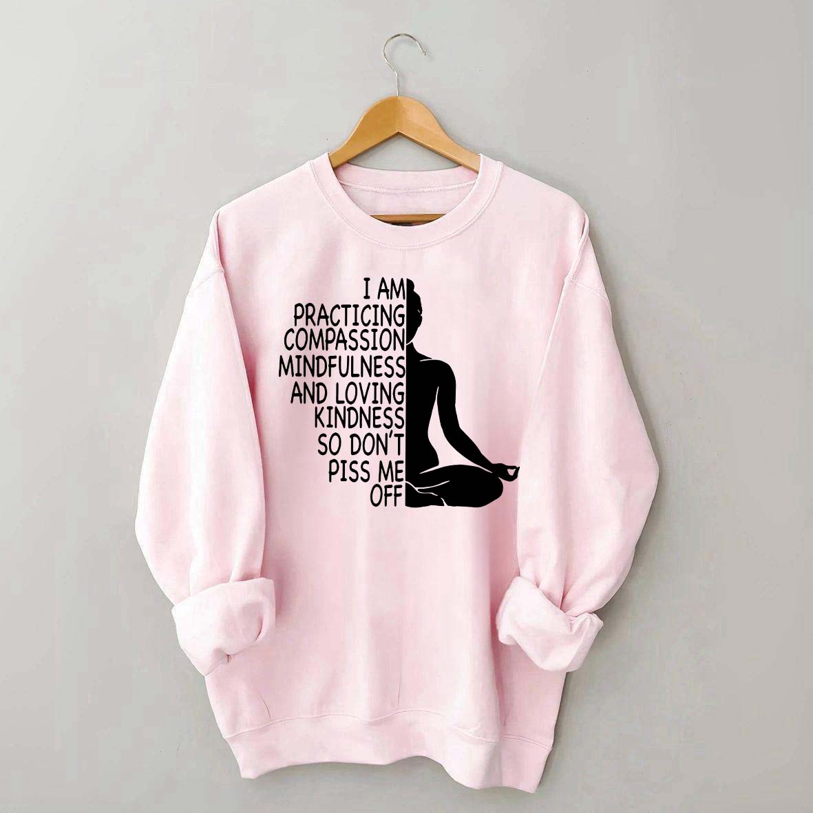 Mindfulness Kindness Humor Yoga Sweatshirt
