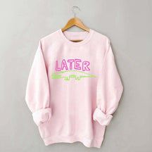 Later Gator Sweatshirt