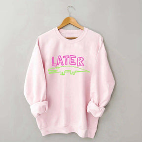 Later Gator Sweatshirt