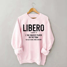 Volleyball Libero Definition Sweatshirt