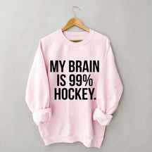 My Brain Is 99% Hockey Sweatshirt