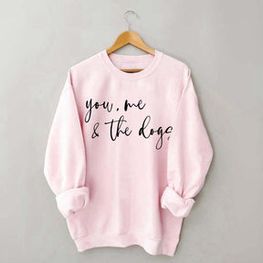 You Me And The Dogs Sweatshirt