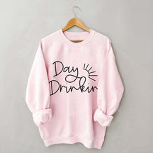 Day Drinker Fun Party Sweatshirt