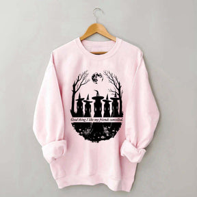 I Like My Friends Cancelled Witch Sweatshirt